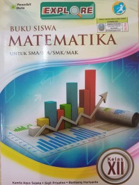 Image of MATEMATIKA UNTUK SMA/MA/SMK/MAK KELAS XII : BUKU SISWA