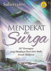 Image of MENDEKAT KE SURGA: 107 RENUNGAN YANG MEMBUAT HARI - HARI ANDA PENUH MUKJIZAT