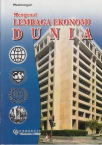 Image of MENGENAL LEMBAGA EKONOMI DUNIA