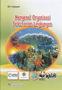 Image of MENGENAL ORGANISASI PELESTARIAN LINGKUNGAN