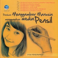Image of PANDUAN MENGGAMBAR MANUSIA MENGGUNAKAN MEDIA PENSIL