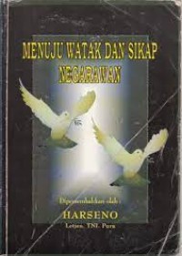 Image of MENUJU WATAK DAN SIKAP NEGARAWAN