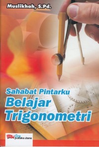 Image of SAHABAT PINTARKU BELAJAR TRIGONOMETRI