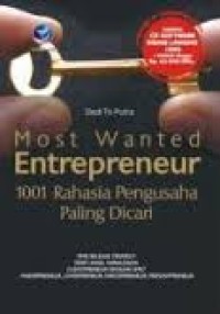 Image of MOST WANTED ENTREPRENEUR 1001 RAHASIA PENGUSAHA PALING DICARI