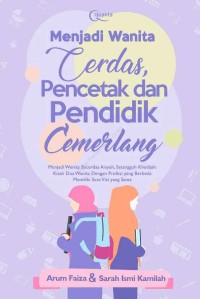 Image of Menjadi Wanita Secerdas Aisyah, Setangguh Khadijah