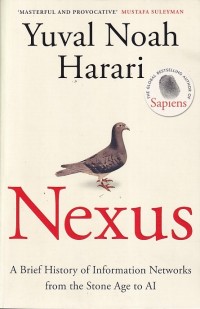 Image of Nexus : A Brief of History of Information Networks from the Stone Age to AI