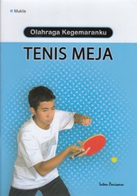 Image of OLAHRAGA KEGEMARANKU TENIS MEJA