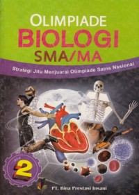 Image of STRATEGI JITU MENJUARAI OLIMPIADE SAINS BIOLOGI SMA/MA 2