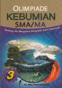 Image of STRATEGI JITU MENJUARAI OLIMPIADE SAINS KEBUMIAN SMA/MA 3