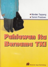 Image of PAHLAWAN ITU BERNAMA TKI