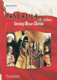 Image of PANCASILA DI ANTARA IDEOLOGI BESAR DUNIA