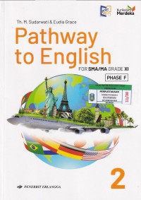 Image of PATHWAY TO ENGLISH FOR SMA/MA GRADE XI PHASE F