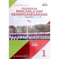 Image of PENDIDIKAN PANCASILA DAN KEWARGANEGARAAN UNTUK SMA/MA KELAS X