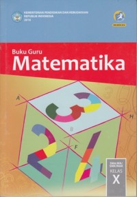 Image of MATEMATIKA SMA/ MA/ SMK/ MAK KELAS X: BUKU GURU
