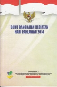 Image of BUKU RANGKAIAN KEGIATAN HARI PAHLAWAN 2014