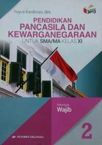 Image of PENDIDIKAN PANCASILA DAN KEWARGANEGARAAN UNTUK SMA/MA KELAS XI