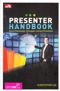 Image of PRESENTER HANDBOOK DALAM PEMBUATAN, PERSIAPAN, SAMPAI PRESENTASI