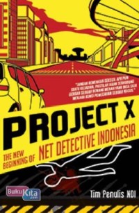 Image of PROJECT X THE NEW BEGINNING OF NET DETECTIVE INDONESIA