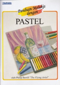 Image of PANDUAN MELUKIS DENGAN PASTEL