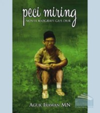 Image of PECI MIRING : NOVEL BIOGRAFI GUS DUR
