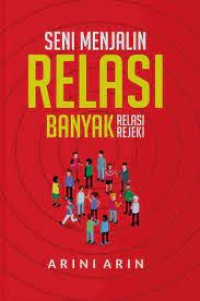 Image of SENI MENJALIN RELASI: BANYAK RELASI BANYAK REJEKI
