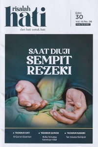 Image of Risalah Hati 30 Vol.III/No.06 Januari 2025: SAAT DIUJI SEMPIT REZEKI
