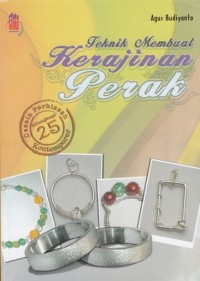 Image of TEKNIK MEMBUAT KERAJINAN PERAK