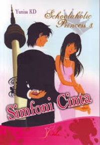 Image of SCHOOLAHOLIC PRINCESS 3: SIMFONI CINTA