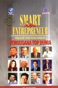 Image of SMART IN ENTREPRENEUR BELAJAR DARI KESUKSESAN PENGUSAHA TOP DUNIA
