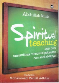 Image of SPIRITUAL TEACHING AGAR GURU SENANTIASA MENCINTAI PEKERJAAN DAN ANAK DIDIKNYA