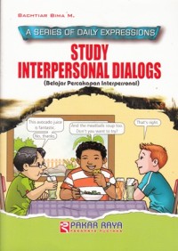 Image of STUDY INTERPERSONAL DIALOGS : BELAJAR PERCAKAPAN INTERPERSONAL