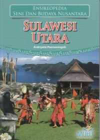 Image of ENSIKLOPEDIA SENI DAN BUDAYA NUSANTARA: SULAWESI UTARA