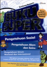 Image of BUKU SUPER: Pengetahuan Sosial-Pengetahuan Alam & Sains