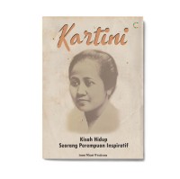 Image of KARTINI: Kisah Hidup Seorang Perempuan Inspiratif