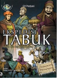 Image of EKSPEDISI TABUK: SEBUAH UJIAN BAGI KEKOKOHAN IMAN