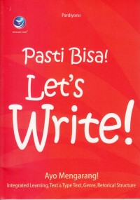 Image of PASTI BISA! LET'S WRITE! AYO MENGARANG!