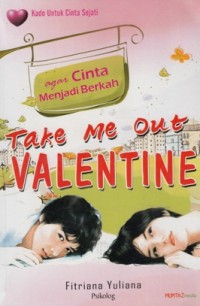 Image of TAKE ME OUT VALENTINE AGAR CINTA MENJADI BERKAH