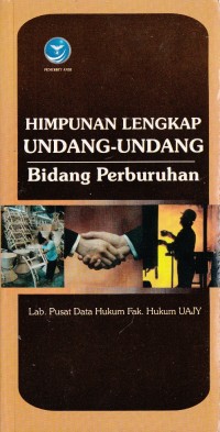 Image of HIMPUNAN LENGKAP UNDANG-UNDANG BIDANG PERBURUHAN