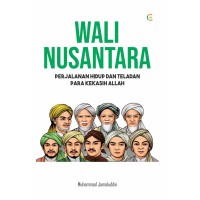 Image of WALI NUSANTARA PERJALANAN HIDUP DAN TELADAN PARA KEKASIH ALLAH
