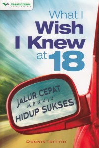 Image of WHAT I WISH I KNEW AT 18