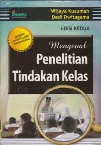 Image of MENGENAL PENELITIAN TINDAKAN KELAS (ED. KEDUA)