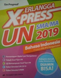 Image of ERLANGGA X-PRESS UN SMA/MA 2019 BAHASA INDONESIA