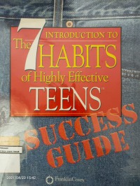 Image of THE INTRODUCTION TO 7 HABITS OF HIGHLY EFFECTIVE TEENS: SUCCES GUIDE