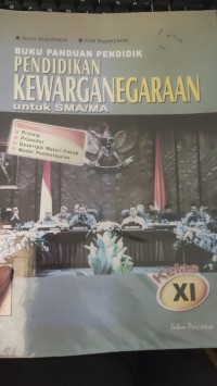 Image of BUKU PANDUAN PENDIDIK PENDIDIKAN KEWARGANEGARAAN UNTUK SMA/MA UNTUK SMA/ MA KELAS X