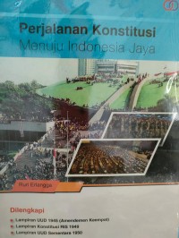 Image of PERJALANAN KONSTITUSI MENUJU INDONESIA JAYA