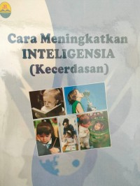 Image of CARA MENINGKATKAN INTELIGENNNNSIA (KECERDASAN)