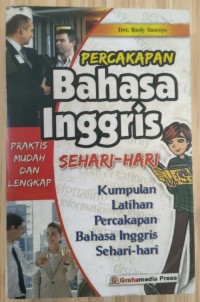 Image of PERCAKAPAN Bahasa Inggris SEHARI - HARI: Kumpulan Latihan Percakapan Bahasa Inggris Sehari - hari