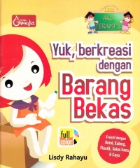 Image of SERI AKU TERAMPIL: YUK, BERKREASI DENGAN BARANG BEKAS