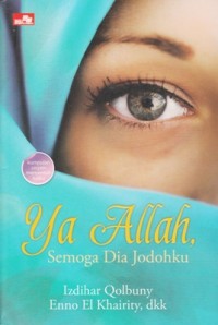 Image of YA ALLAH, SEMOGA DIA JODOHKU