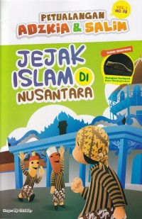 Image of Petualangan Adzkia & Salim Vol. I/ NO.08 Oktober 2022 : JEJAK ISLAM DI NUSANTARA